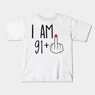 I Am 91 Plus 1 Middle Finger For A 92nd Birthday Kids T-Shirt